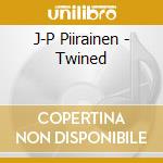 J-P Piirainen - Twined cd musicale di J