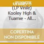 (LP Vinile) Kooley High & Tuamie - All Infinite vinile