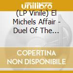 (LP Vinile) El Michels Affair - Duel Of The Iron Mics/Bring Da Ruckus (7') vinile