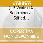 (LP Vinile) Da Beatminerz - Stifled Creativity cd