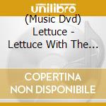 (Music Dvd) Lettuce - Lettuce With The Colorado Symphony cd