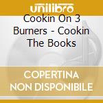 Cookin On 3 Burners - Cookin The Books cd