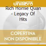 Rich Homie Quan - Legacy Of Hits cd