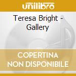 Teresa Bright - Gallery cd