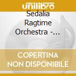 Sedalia Ragtime Orchestra - Midnight Fire Alarm cd musicale di Sedalia Ragtime Orchestra