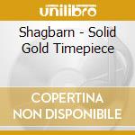 Shagbarn - Solid Gold Timepiece cd