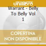 Warrant - Belly To Belly Vol 1 cd