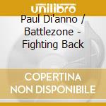 Paul Di'anno / Battlezone - Fighting Back cd
