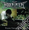 Hidden Intent - Walking Through Hell cd