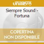 Siempre Sound - Fortuna cd