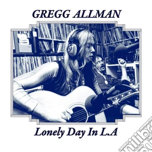 Gregg Allman - Lonely Day In L.A. cd musicale di Gregg Allman