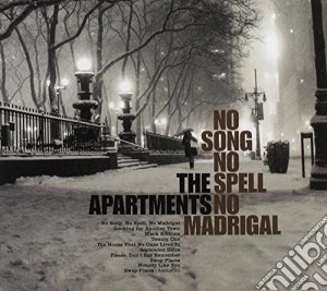 Apartments - No Song No Spell No Madrigal cd musicale di Apartments