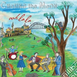 Chasing The Moon - Ooh La La cd musicale di Chasing The Moon