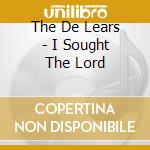 The De Lears - I Sought The Lord cd