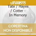 Tate / Hayes / Cotter - In Memory cd