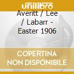 Averitt / Lee / Labarr - Easter 1906 cd