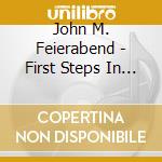 John M. Feierabend - First Steps In Classical Music: Keeping The Beat cd