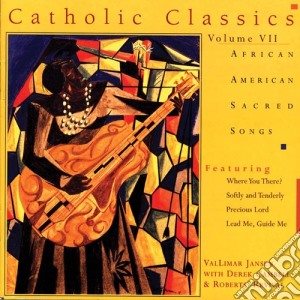 Vallimar Jansen / Derek Campbell - Catholic Classics 7: African American Sacred Songs cd musicale di Vallimar / Campbell,Derek Jansen