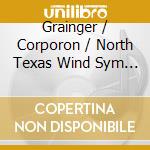 Grainger / Corporon / North Texas Wind Sym - Composer'S Collection cd