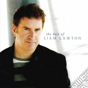 Liam Lawton - The Best Of cd musicale di Lawton Liam