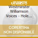 Westminster Williamson Voices - Hole In Sky cd
