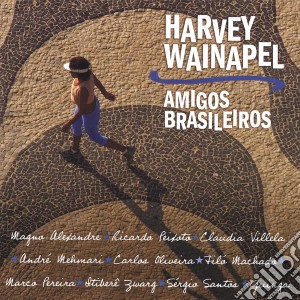 Harvey Wainapel - Amigos Brasileiros cd musicale di Harvey Wainapel