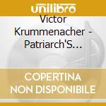 Victor Krummenacher - Patriarch'S Blues cd musicale di Victor Krummenacher
