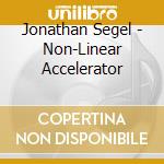 Jonathan Segel - Non-Linear Accelerator cd