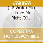 (LP Vinile) Mia - Love Me Right (Xl Middleton Remix) vinile