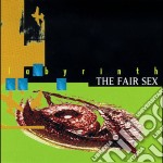 Fair Sex (The) - Labyrinth