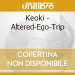 Keoki - Altered-Ego-Trip cd