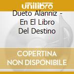Dueto Alanniz - En El Libro Del Destino cd