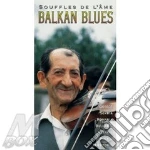 Balkan Blues - Souffles De l'Ame (2 Cd) cd