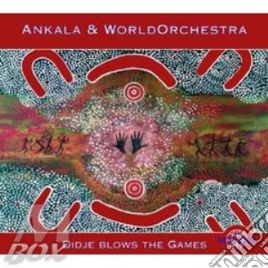 Ankala & World Orchestra - Didje Blows The Games cd musicale di Ankala