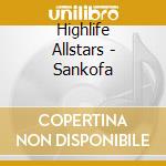 Highlife Allstars - Sankofa cd musicale di Allstars Highlife