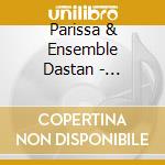 Parissa & Ensemble Dastan - Shoorideh (2 Cd) cd musicale di Dastan Parissa&ensemble