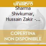 Sharma Shivkumar, Hussain Zakir - 01 India cd
