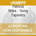Patricia Stiles - Song Tapestry cd