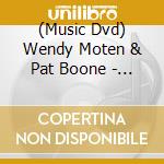 (Music Dvd) Wendy Moten & Pat Boone - Can't We Get Along (Dvd+Cd) cd