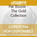Pat Boone - The Gold Collection cd musicale di Pat Boone