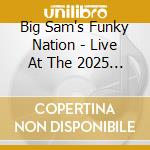 Big Sam's Funky Nation - Live At The 2025 New Orleans Jazz & Heritage cd