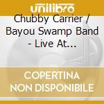 Chubby Carrier / Bayou Swamp Band - Live At The 2025 New Orleans Jazz & Heritage cd