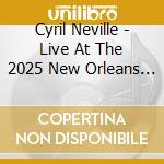 Cyril Neville - Live At The 2025 New Orleans Jazz & Heritage cd