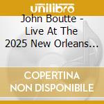 John Boutte - Live At The 2025 New Orleans Jazz & Heritage cd