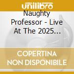 Naughty Professor - Live At The 2025 New Orleans Jazz & Heritage cd