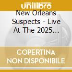 New Orleans Suspects - Live At The 2025 New Orleans Jazz & Heritage cd