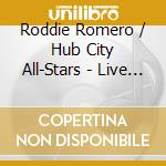Roddie Romero / Hub City All-Stars - Live At The 2025 New Orleans Jazz & Heritage cd