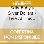 Sally Baby's Silver Dollars - Live At The 2025 New Orleans Jazz & Heritage cd