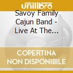 Savoy Family Cajun Band - Live At The 2025 New Orleans Jazz & Heritage cd