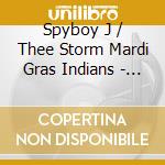 Spyboy J / Thee Storm Mardi Gras Indians - Live At The 2025 New Orleans Jazz & Heritage cd